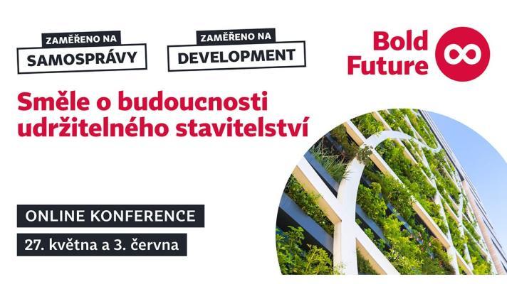 Konference Bold Future ukazuje největší příležitosti pro české stavebnictví v tomto desetiletí. Představí i katalog praktických opatření
