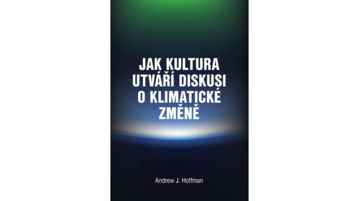 Klíč k úspěšnému boji proti změně klimatu leží v kulturní sféře