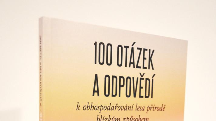 Aktuálně vychází již páté vydání rozebrané lesnické knihy Jana Metzla a Milana Košuliče st. ,,100 otázek a odpovědí k obhospodařování lesa přírodě blízkým způsobem" 