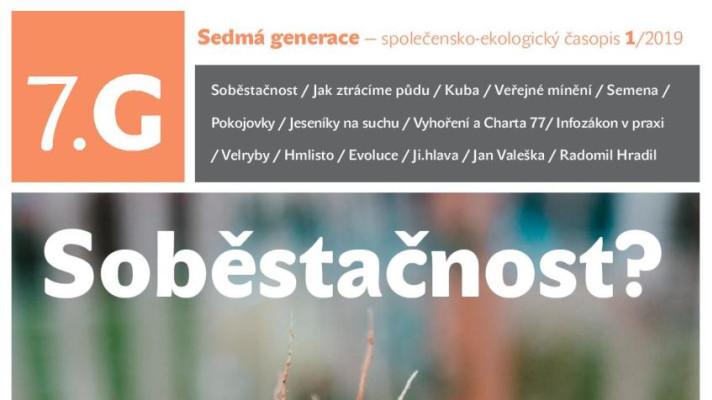 Sedmá generace 1/2019 Soběstačnost? Sedmá generace 1/2019 Soběstačnost?