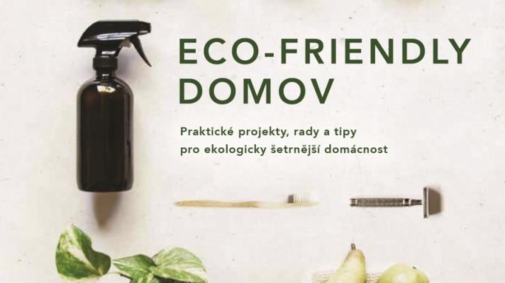 Naučte se žít eco-friendly. Knihy Dobrovský přichází s návodem na harmonický život Naučte se žít eco-friendly. Knihy Dobrovský přichází s návodem na harmonický život