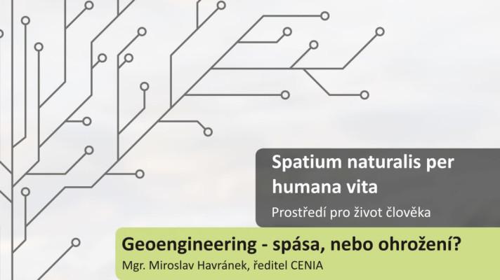 Geoengineering - spása, nebo ohrožení?