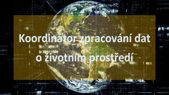 Nová pracovní pozice Koordinátor zpracování dat o životním prostředí