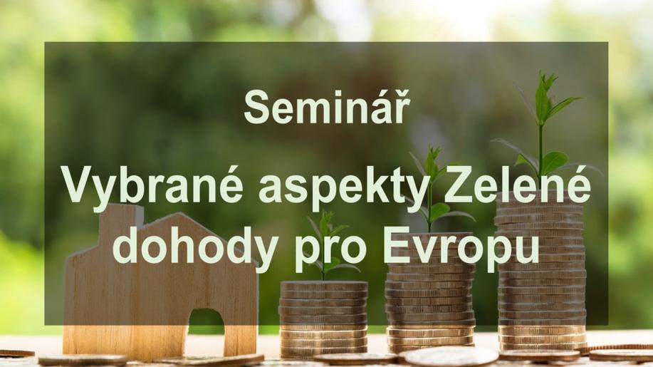 Seminář Vybrané aspekty Zelené dohody pro Evropu