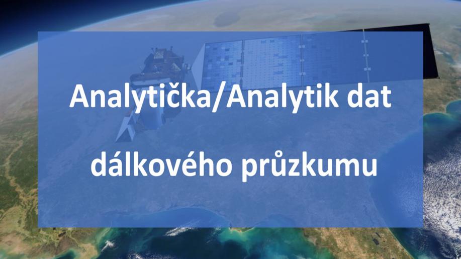 Pracovní pozice Analytička/Analytik dat dálkového průzkumu