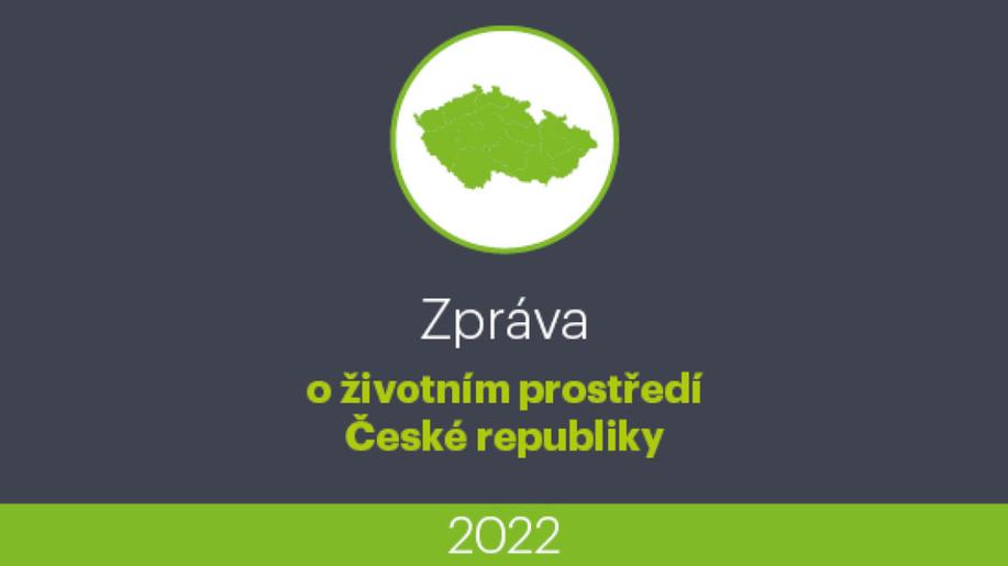 Česká informační agentura životního prostředí vydala novou Zprávu o životním prostředí ČR 2022