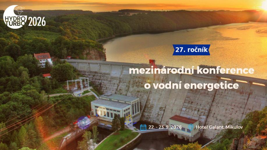 Hydroenergetika potřebuje sdílení know how. Konference HYDROTURBO nabídne prostor pro diskusi o budoucnosti vodní energetiky