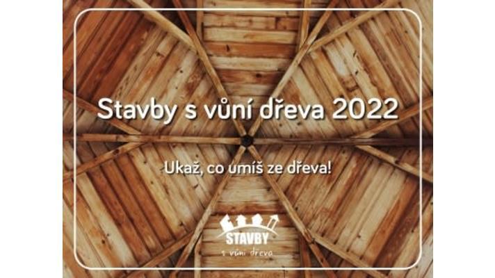 Startuje 10. ročník oborové studentské soutěže Stavby s vůní dřeva
